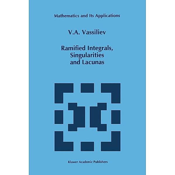 Ramified Integrals, Singularities and Lacunas, V. A. Vassiliev