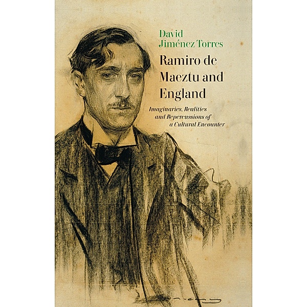 Ramiro de Maeztu and England, David Jiménez Torres