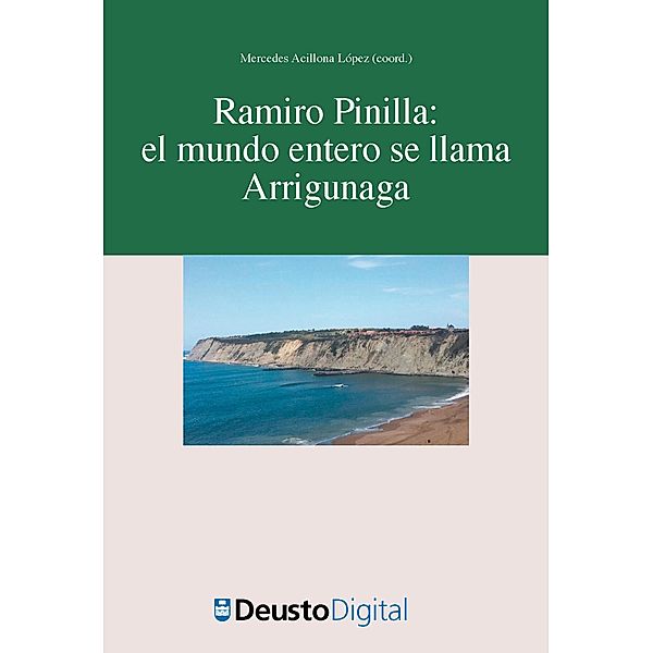 Ramiro Pinilla: el mundo entero se llama Arrigunaga / Letras Bd.59