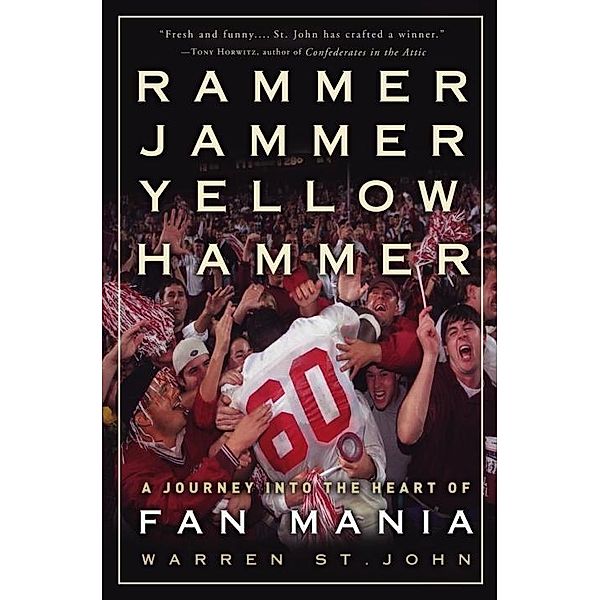 Rammer Jammer Yellow Hammer, Warren St. John