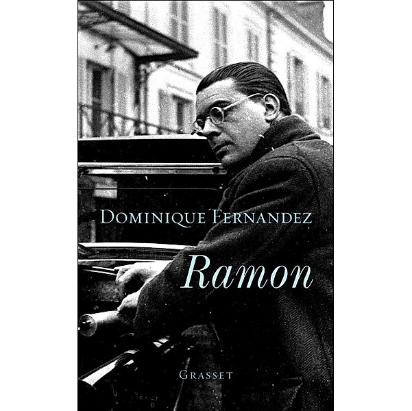 Ramon / Littérature Française, Dominique Fernandez