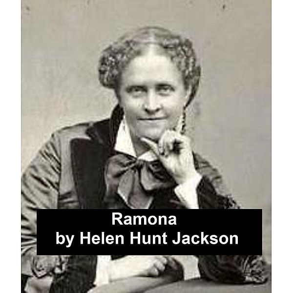 Ramona, Helen Hunt Jackson