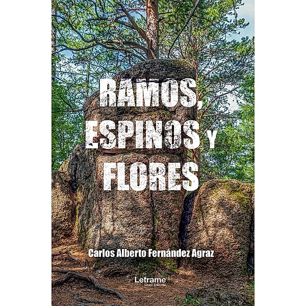 Ramos, espinos y flores, Carlos Alberto Fernández Agraz