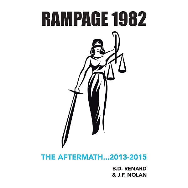 Rampage 1982, B. D. Renard, J. F. Nolan