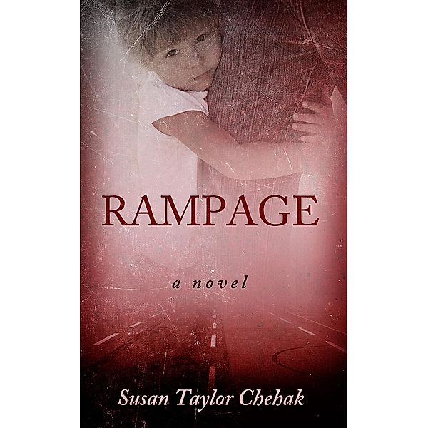 Rampage / Foreverland Press, Susan Taylor Chehak