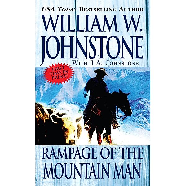 Rampage of the Mountain Man / Mountain Man Bd.35, William W. Johnstone