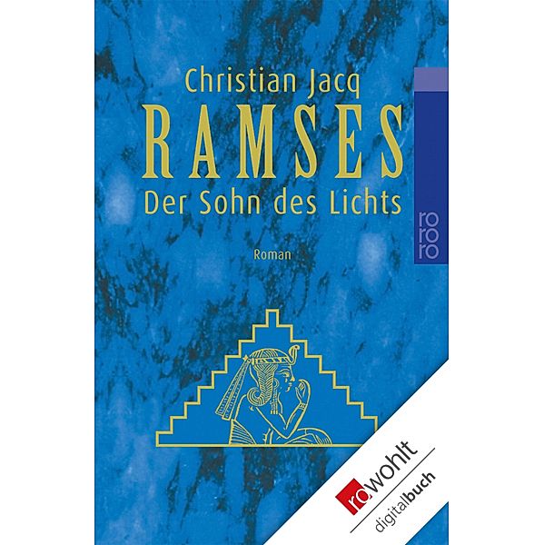 Ramses. Band 1: Der Sohn des Lichts / Ramses Bd.1, Christian Jacq
