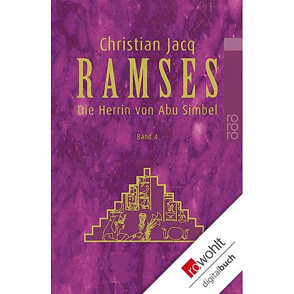 Ramses. Band 4: Die Herrin von Abu Simbel / Ramses Bd.4, Christian Jacq