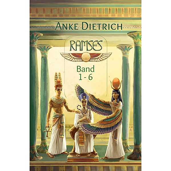 Ramses (Gesamtausgabe) / Ramses Bd.7, Anke Dietrich