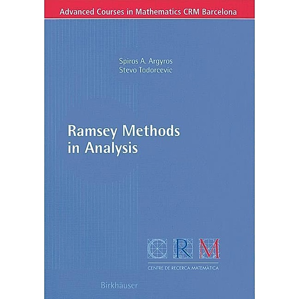 Ramsey Methods in Analysis, Spiros A. Argyros, Stevo Todorcevic