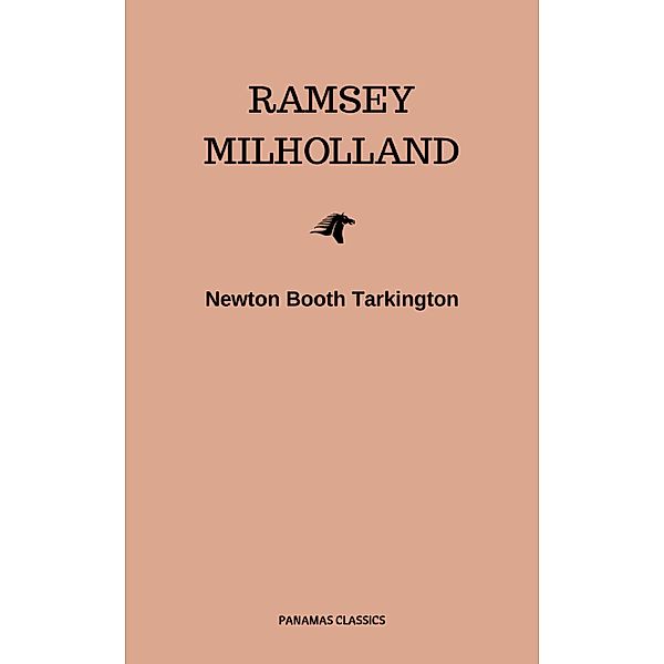 Ramsey Milholland, Newton Booth Tarkington