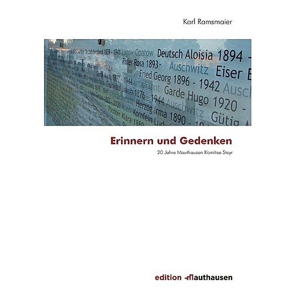 Ramsmaier, K: Erinnern und Gedenken, Karl Ramsmaier