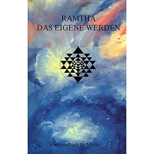 Ramtha - Das eigene Werden, Ramtha - Das eigene Werden