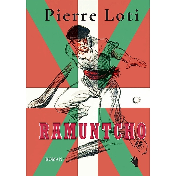 Ramuntcho, Pierre Loti