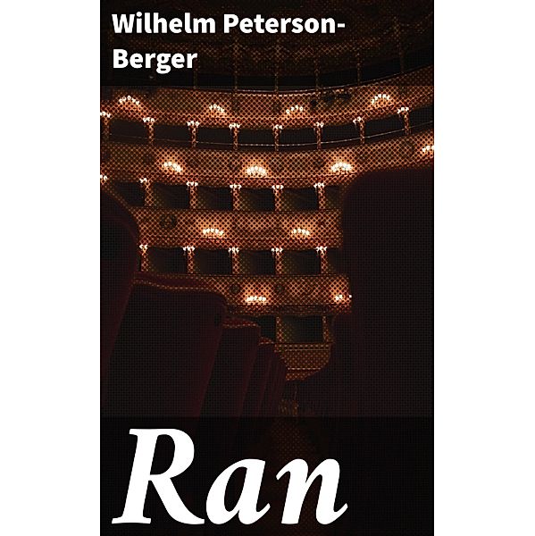 Ran, Wilhelm Peterson-berger