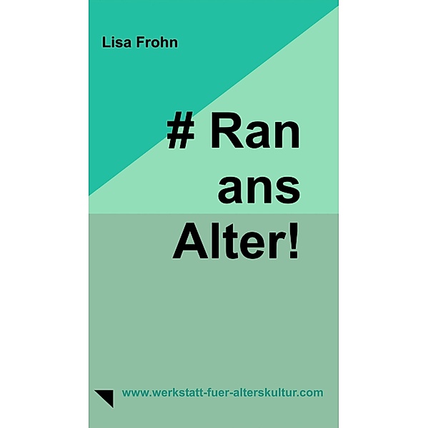 # Ran-ans-Alter!, Lisa Frohn