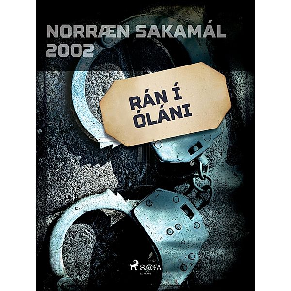 Rán í óláni / Norræn Sakamál, Forfattere