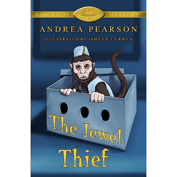 Ranch City Academy: The Jewel Thief (Ranch City Academy, #2), Andrea Pearson