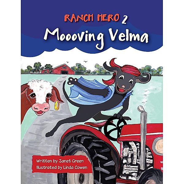 Ranch Hero 2: Moooving Velma / Ranch Hero, Janet Green