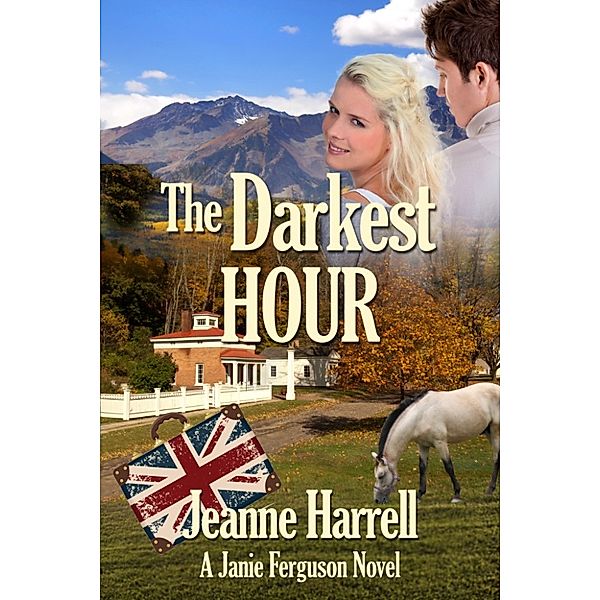 Rancher: The Darkest Hour, a Janie Ferguson Novel, Jeanne Harrell