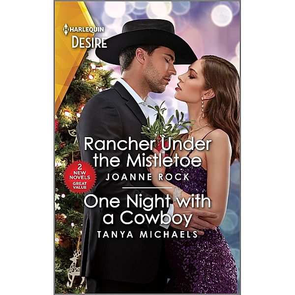 Rancher Under the Mistletoe & One Night with a Cowboy, Joanne Rock, Tanya Michaels