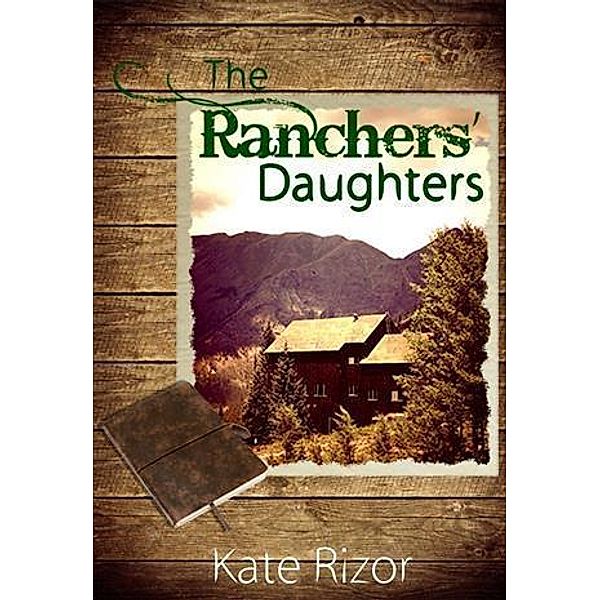 Ranchers' Daughters, Kate Rizor