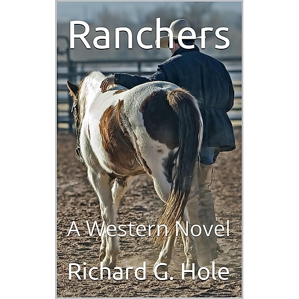 Ranchers (Far West, #9) / Far West, Richard G. Hole