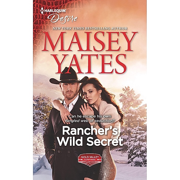 Rancher's Wild Secret / Gold Valley Vineyards Bd.1, Maisey Yates