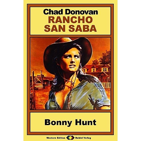 Rancho San Saba, Bd. 4: Bonny Hunt, Chad Donovan