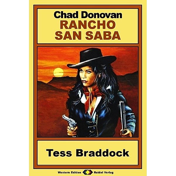 Rancho San Saba, Bd. 5: Tess Braddock, Chad Donovan