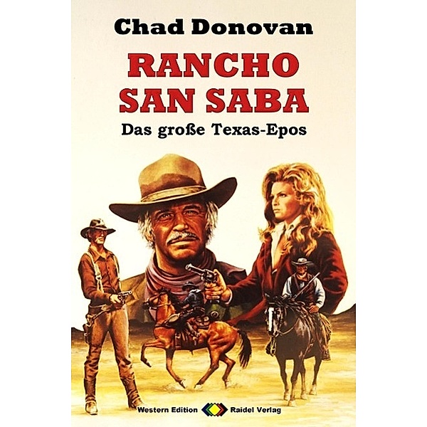 RANCHO SAN SABA  Das große Texas-Epos, Chad Donovan