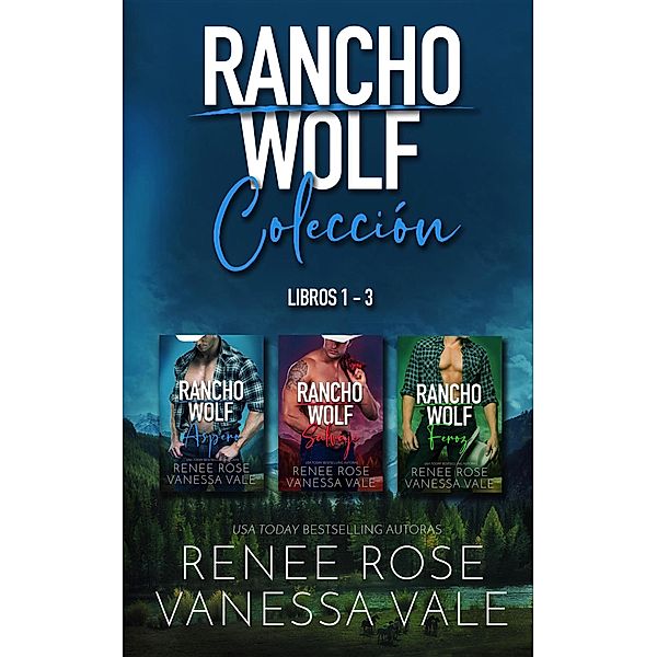 Rancho Wolf Colección / Rancho Wolf, Renee Rose, Vanessa Vale