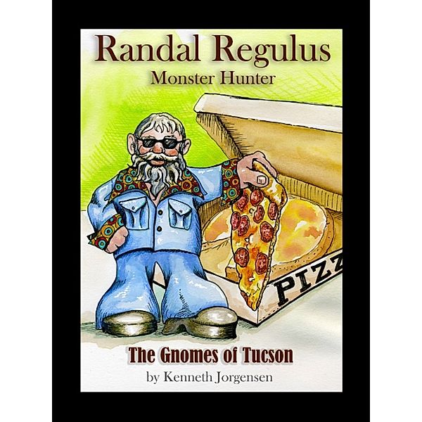 Randal Regulus, Monster Hunter: The Gnomes of Tucson, Kenneth Jorgensen