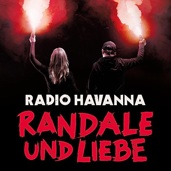 Randale & Liebe, Radio Havanna