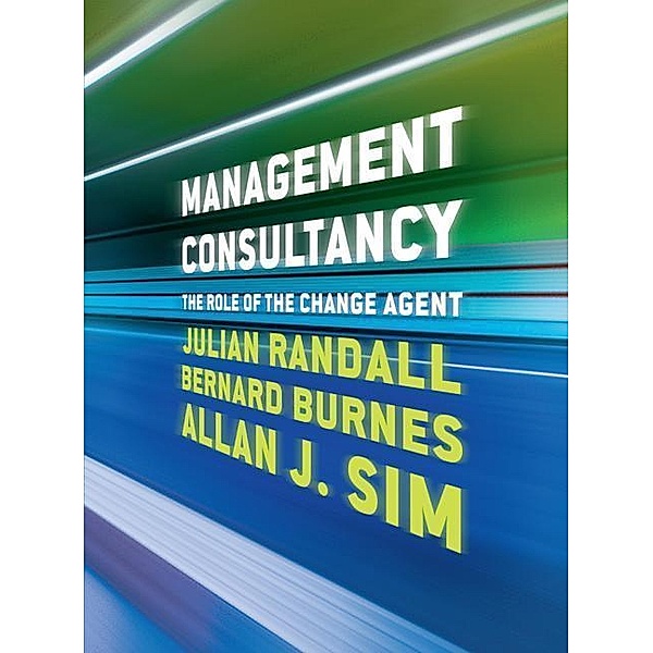 Randall, J: Management Consultancy, Julian Randall, Bernard Burnes, Allan J. Sim
