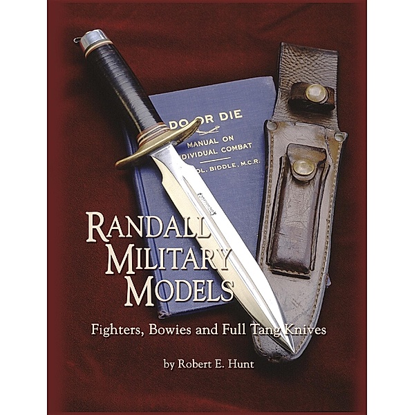 Randall Military Models, Robert E. Hunt