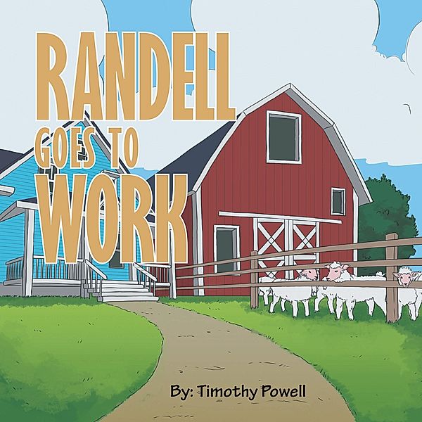 Randell Goes to Work, Timothy Powell