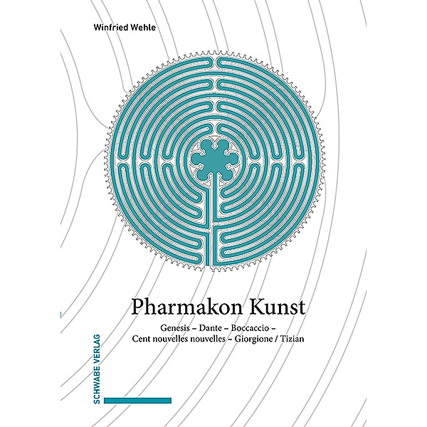 Randgänge der Mediävistik / Bd. 9 9 / Pharmakon Kunst, Winfried Wehle