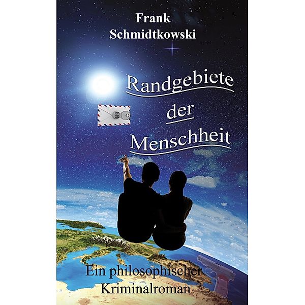 Randgebiete der Menschheit, Frank Schmidtkowski