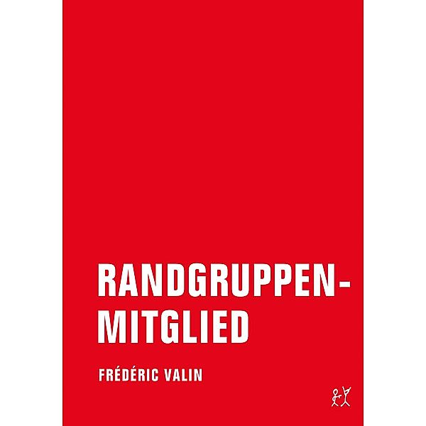 Randgruppenmitglied, Frédéric Valin