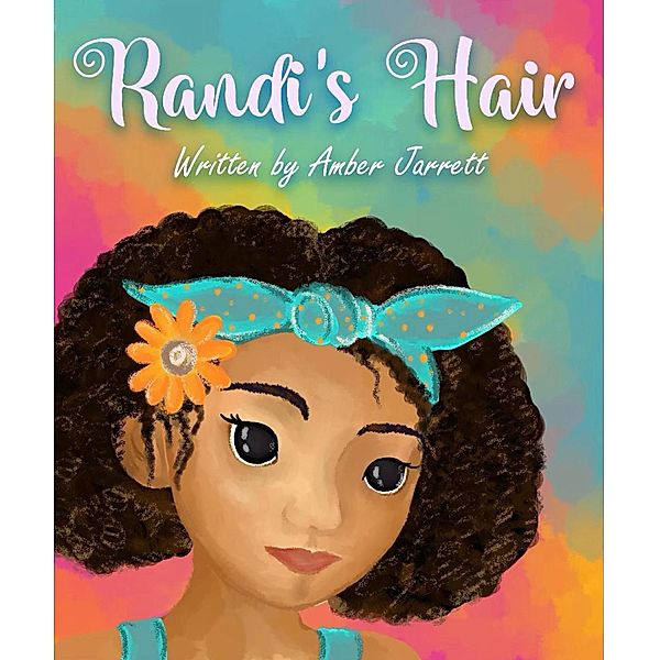 Randi's Hair, Amber Jarrett