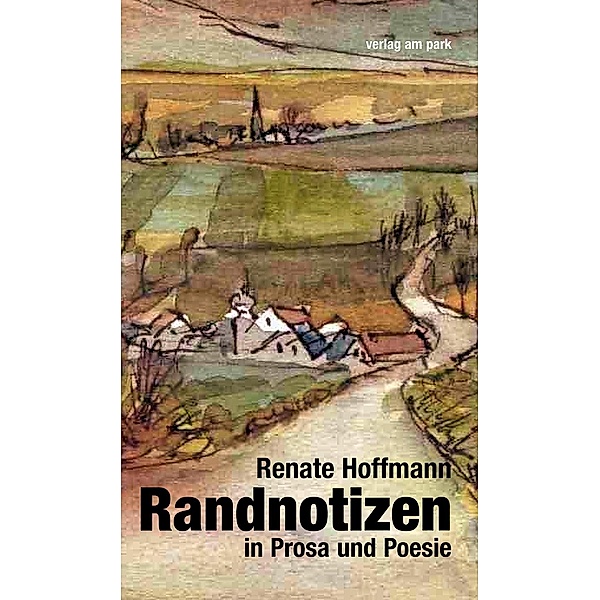 Randnotizen in Prosa und Poesie, Renate Hoffmann