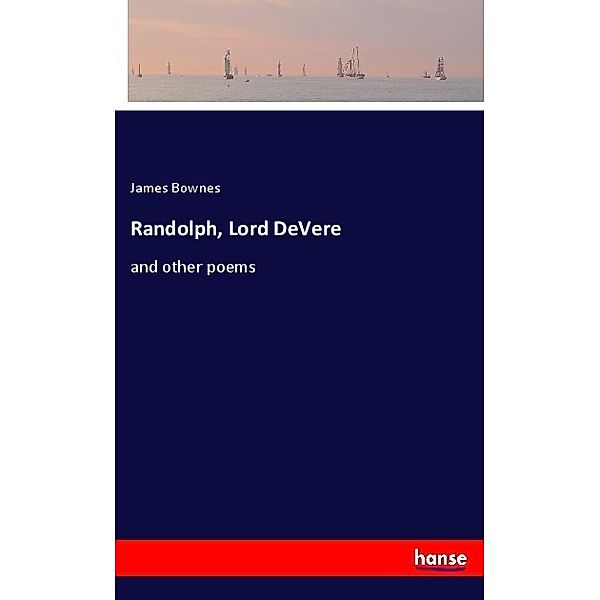 Randolph, Lord DeVere, James Bownes