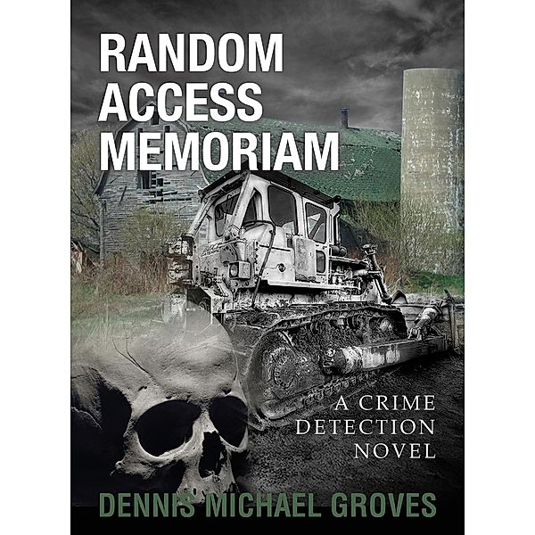 Random Access Memoriam, Dennis Michael Groves