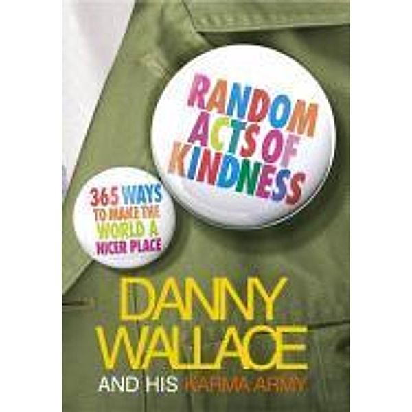 Random Acts Of Kindness, Danny Wallace