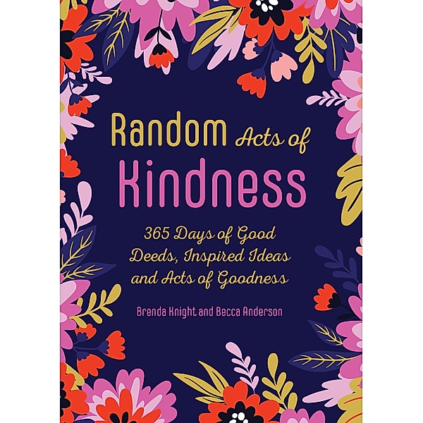 Random Acts of Kindness / Becca's Self-Care, Brenda Knight, Becca Anderson