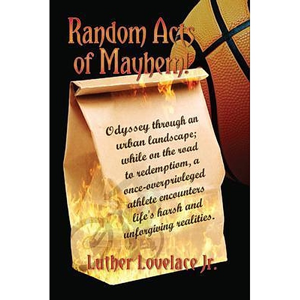 Random Acts Of Mayhem, Luther Lovelace