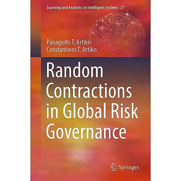 Random Contractions in Global Risk Governance / Learning and Analytics in Intelligent Systems Bd.27, Panagiotis T. Artikis, Constantinos T. Artikis