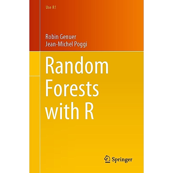 Random Forests with R / Use R!, Robin Genuer, Jean-Michel Poggi