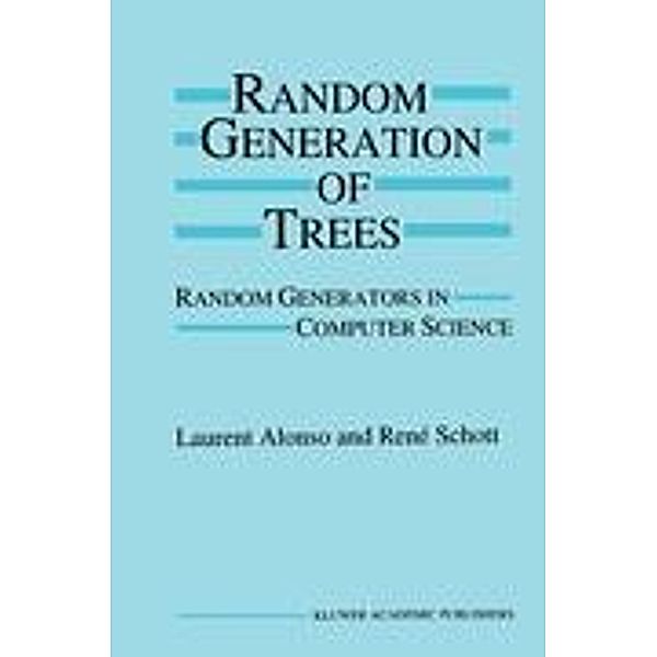 Random Generation of Trees, Laurent Alonso, René Schott
